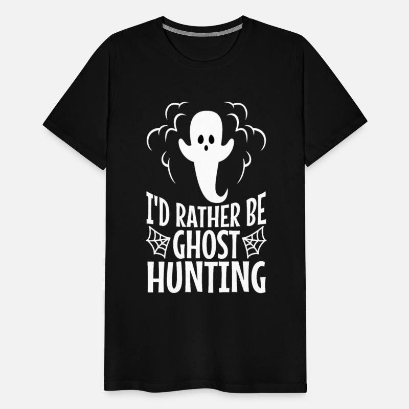I'd Rather Be Ghost Hunting