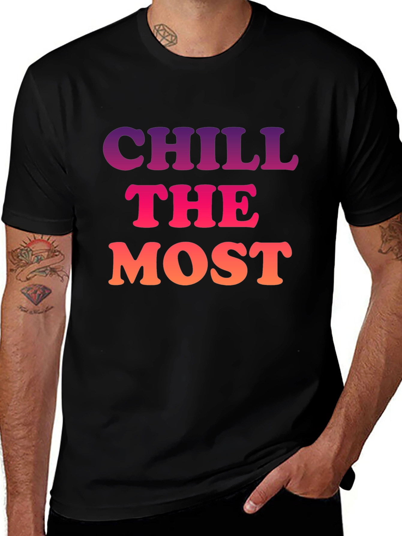 Chill the Most Graphic T-Shirt - Trendy Comfort