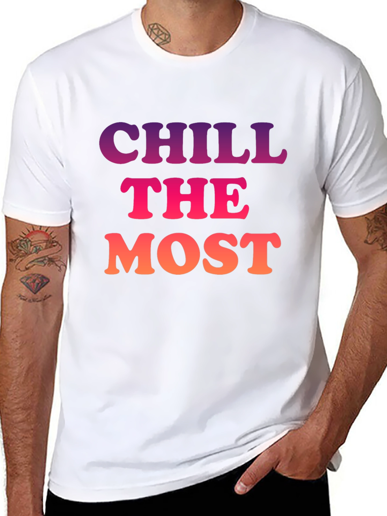 Chill the Most Graphic T-Shirt - Trendy Comfort