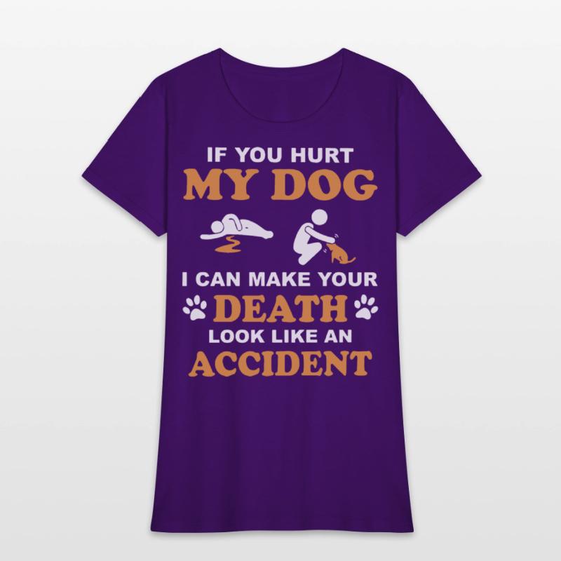 if you hurt my dog i can make your death look like