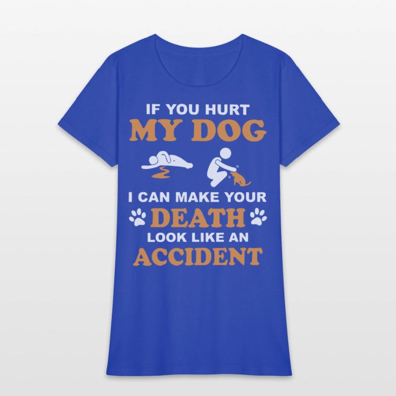 if you hurt my dog i can make your death look like