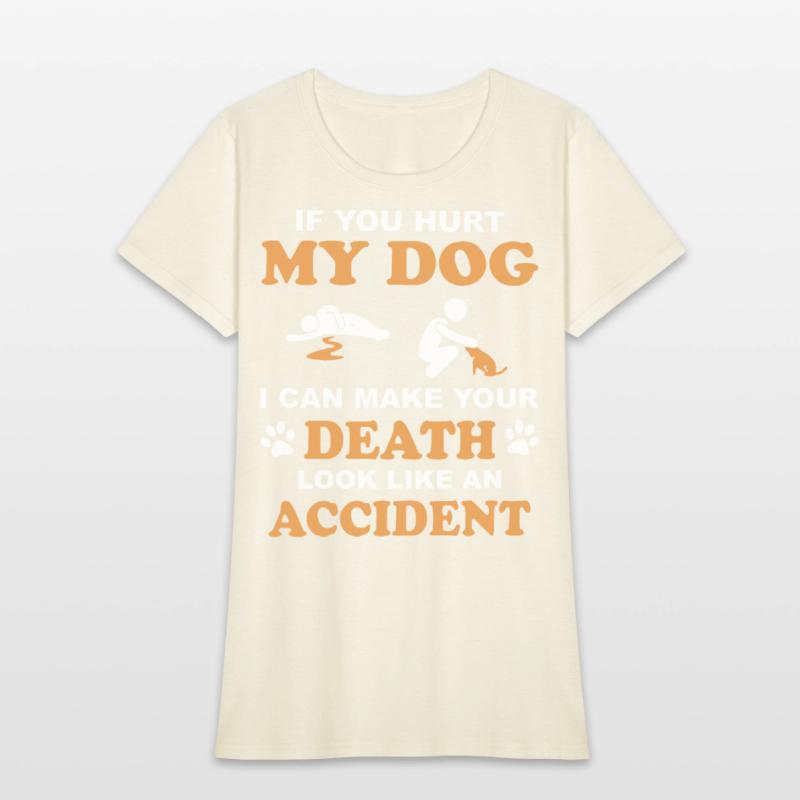 if you hurt my dog i can make your death look like
