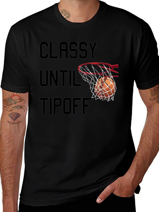 Classy Until Tipoff Mens Graphic T-Shirt