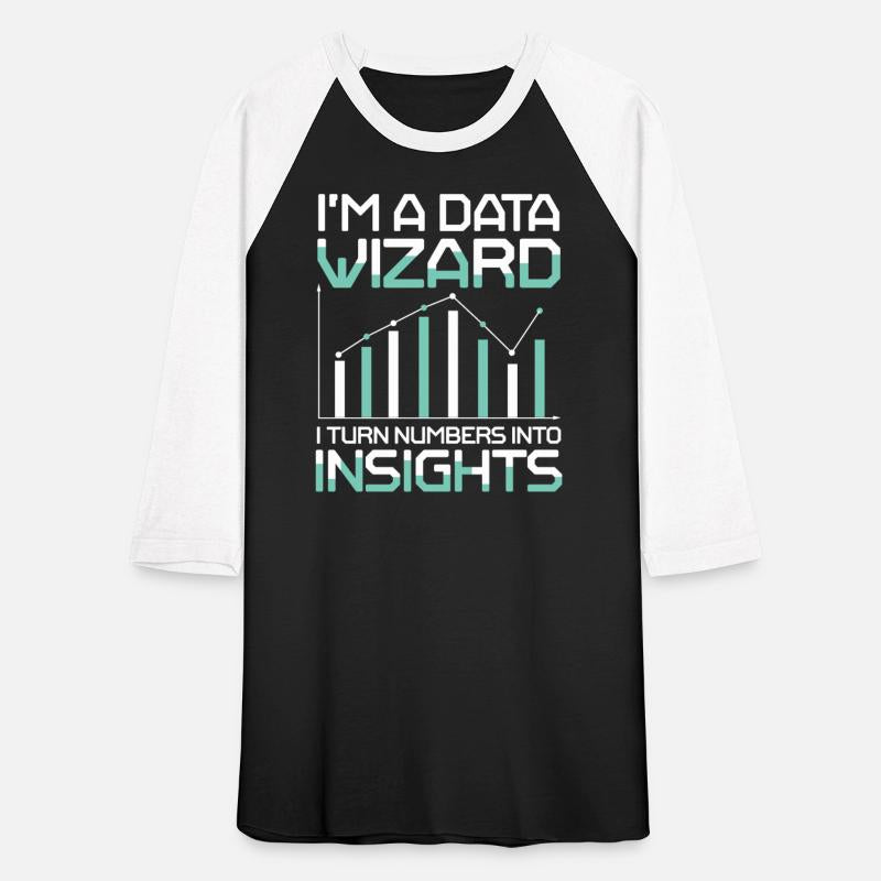 I'm A Data Wizard I Turn Numbers Into Insights