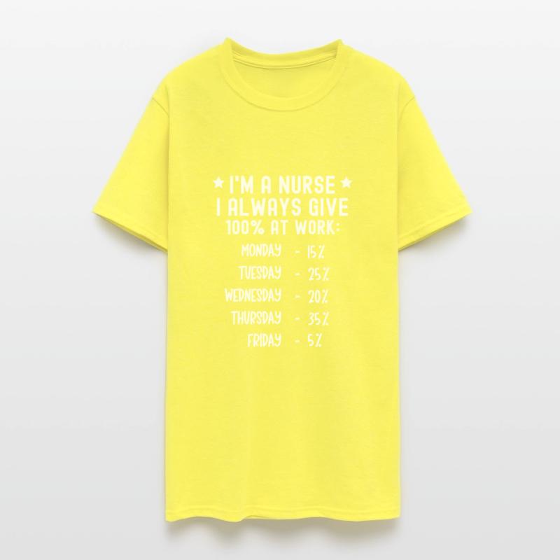 I'm A Nurse I Always Give 100 Percent At Work