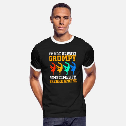 Im Not Always Grumpy Hip Hop Bboy Breakdance