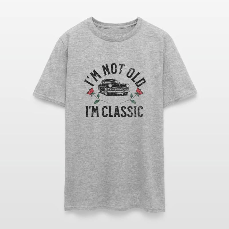 I'm Not Old, I'm Classic Funny Car Graphic T-Shirt