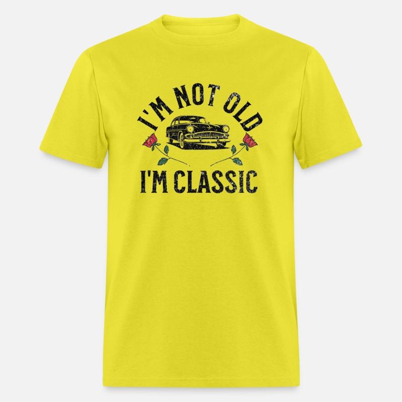 I'm Not Old, I'm Classic Funny Car Graphic T-Shirt