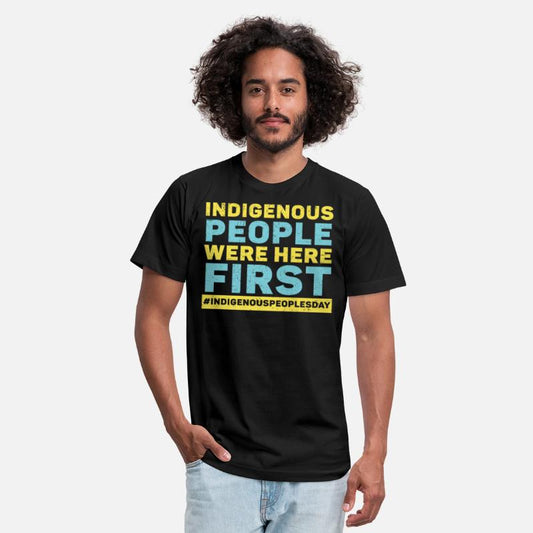 Indigenous People Were Here First Native American