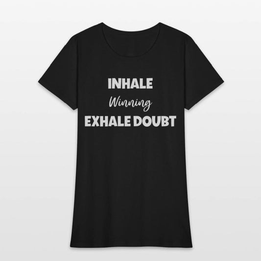 Inhale Winning Exhale Doubt