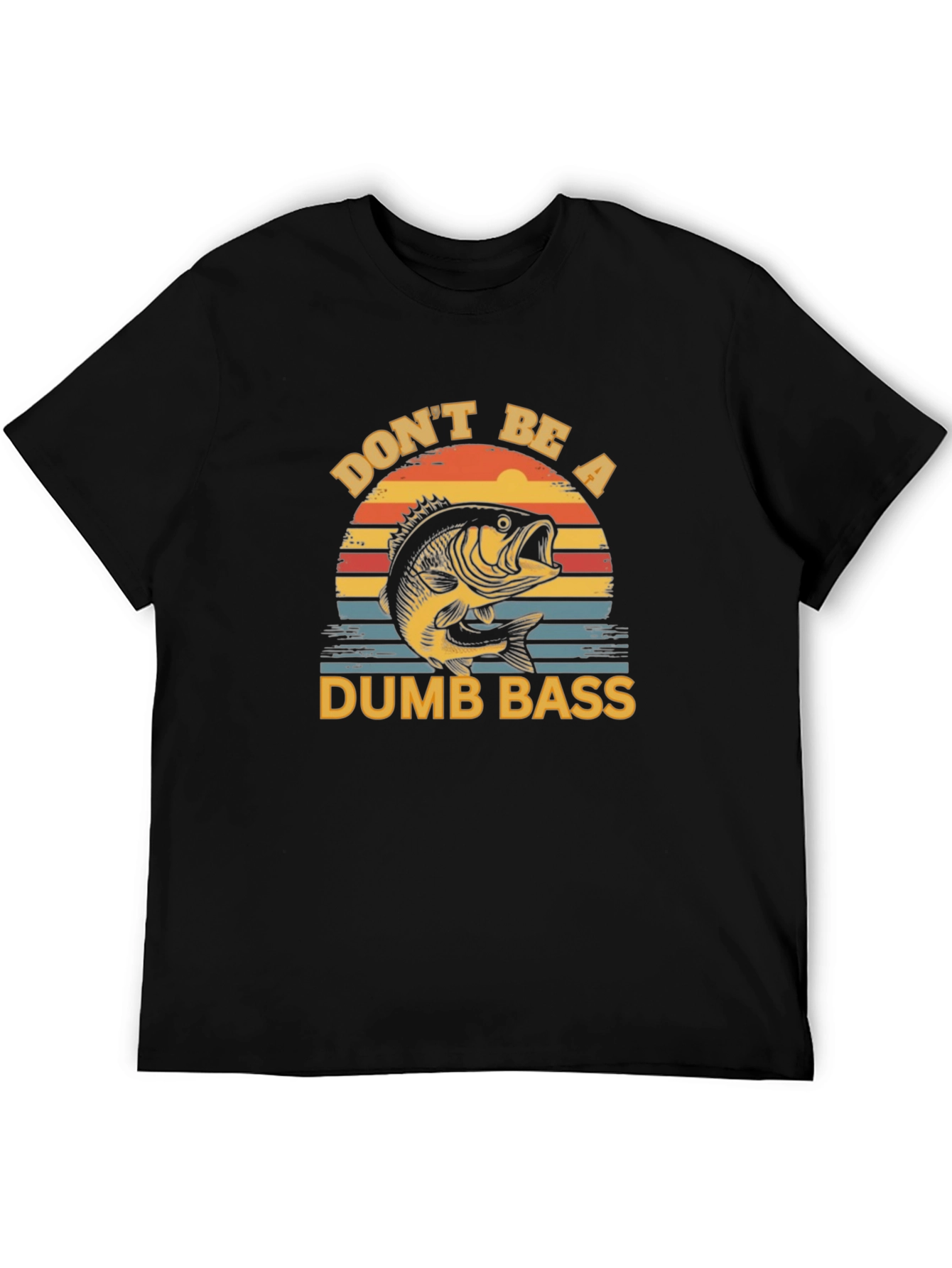 Dont Be a Dumb Bass T-Shirt Fishing Graphic Tee