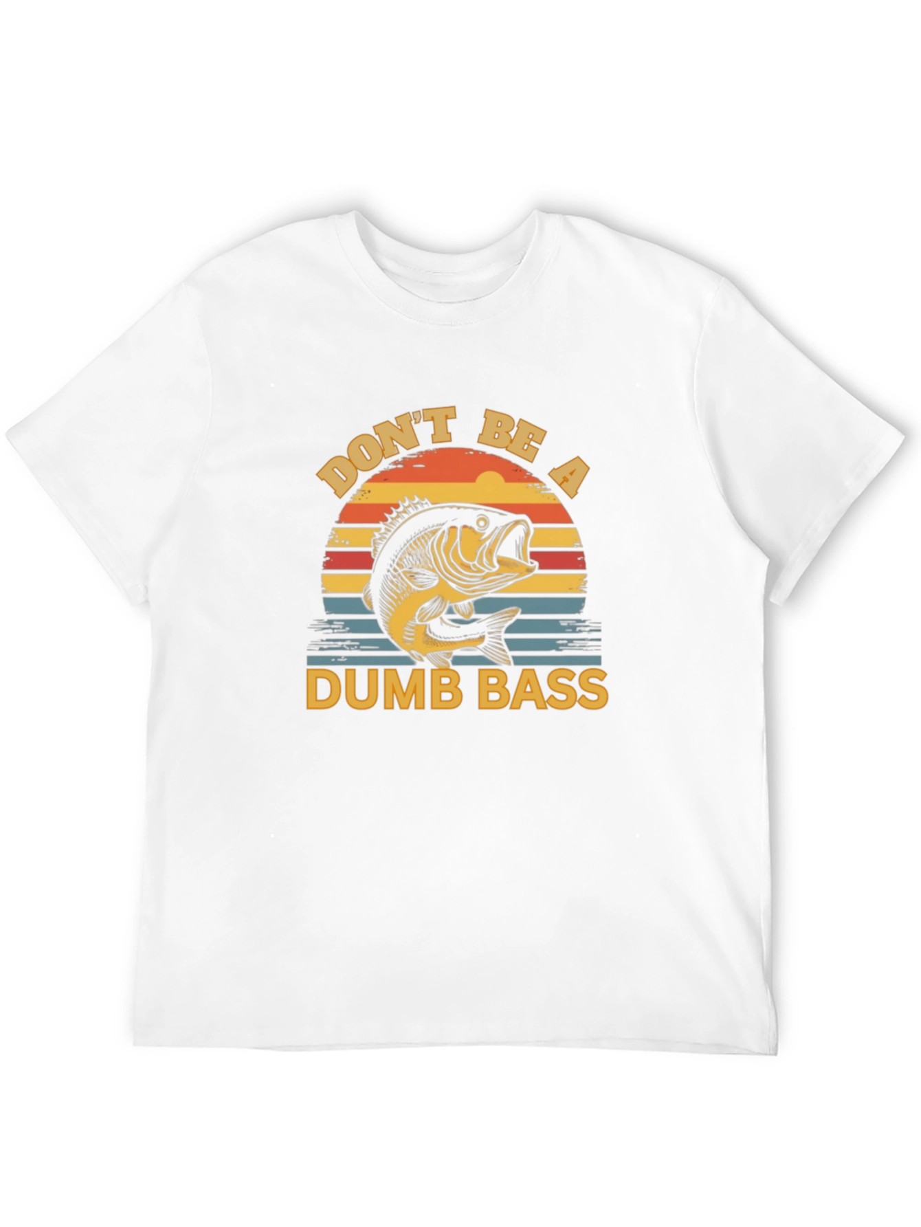 Dont Be a Dumb Bass T-Shirt Fishing Graphic Tee