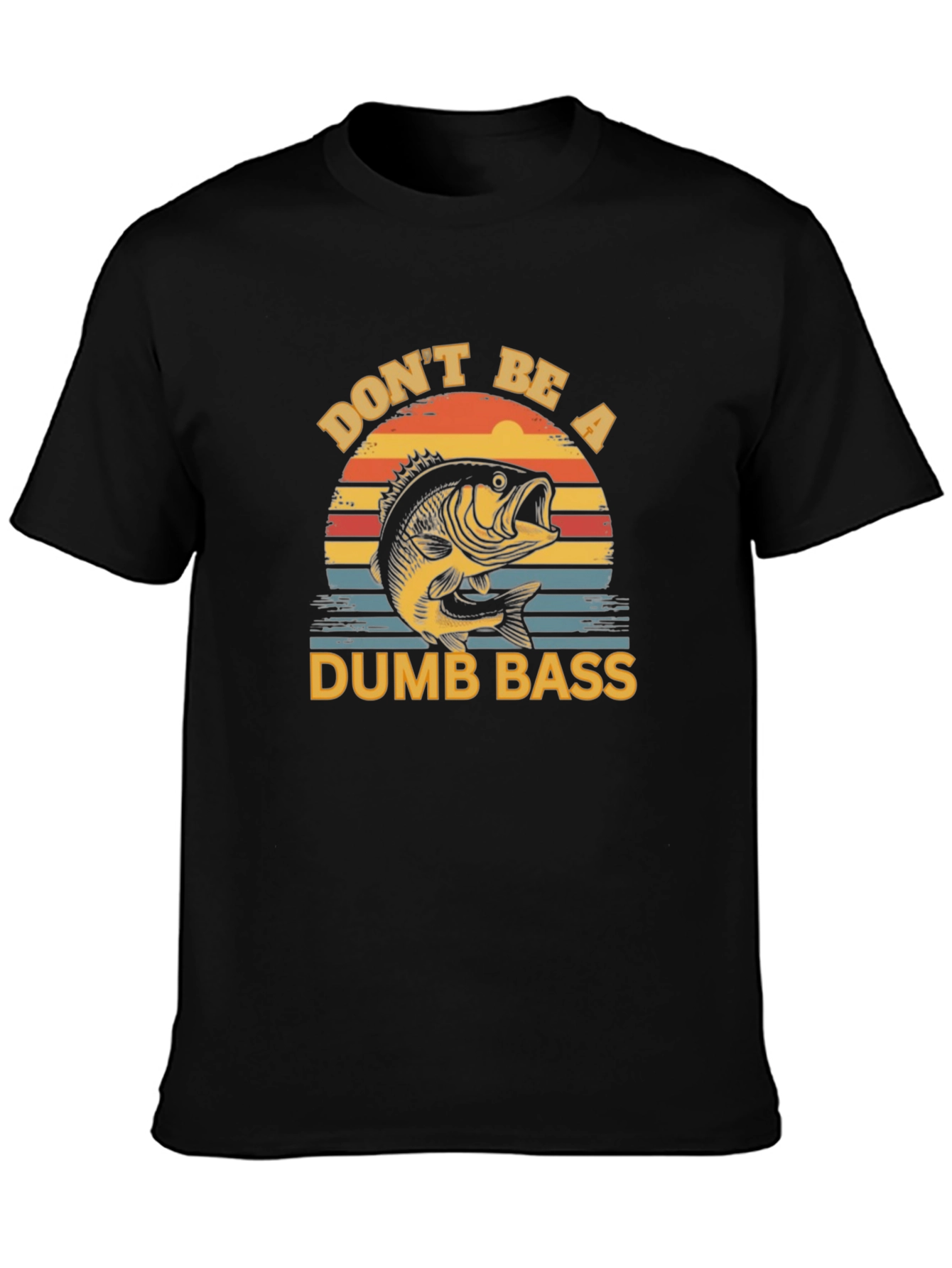 Dont Be a Dumb Bass T-Shirt Fishing Graphic Tee
