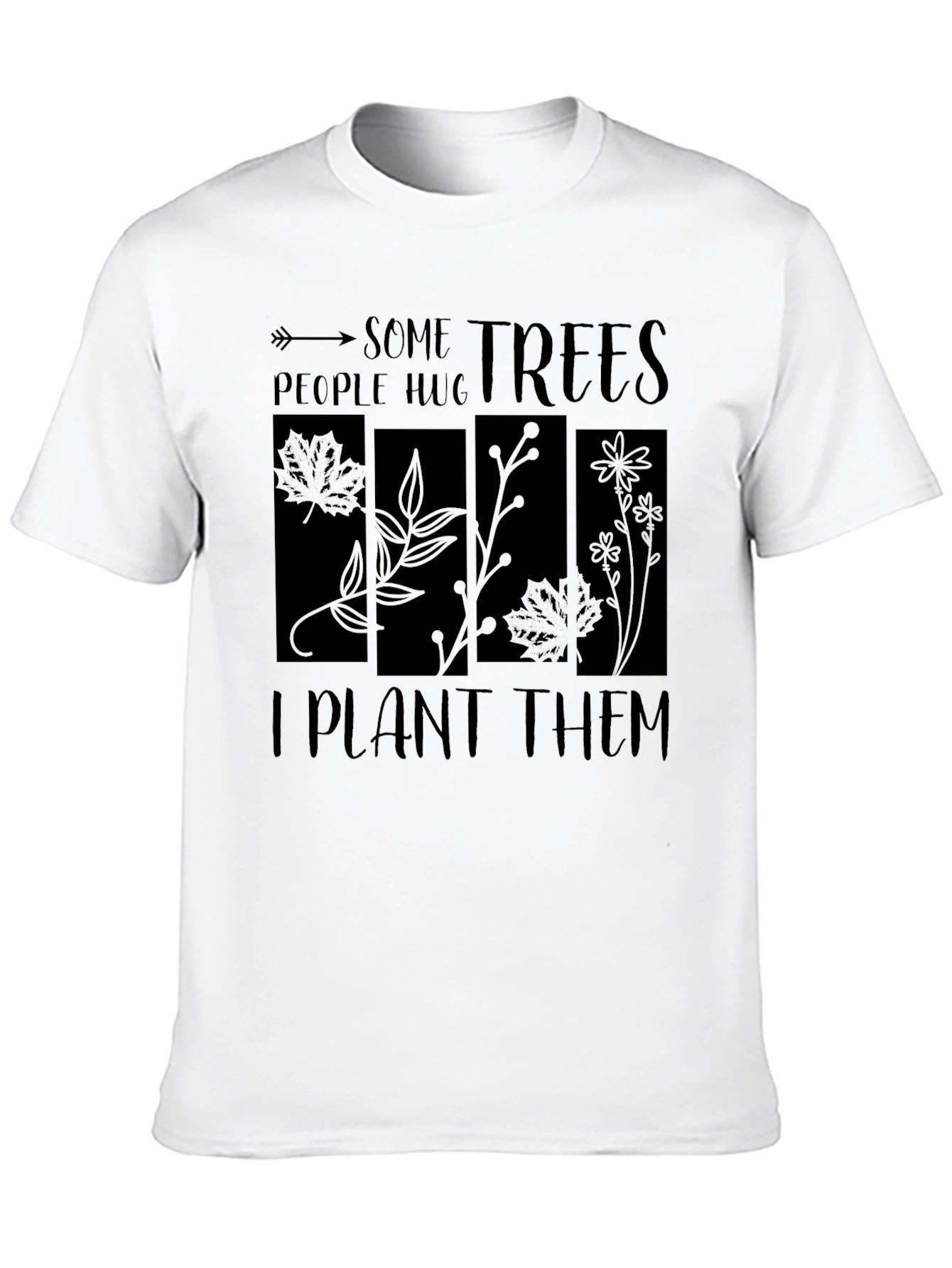 Some People Hug Trees T-Shirt - Plant Lover Tee