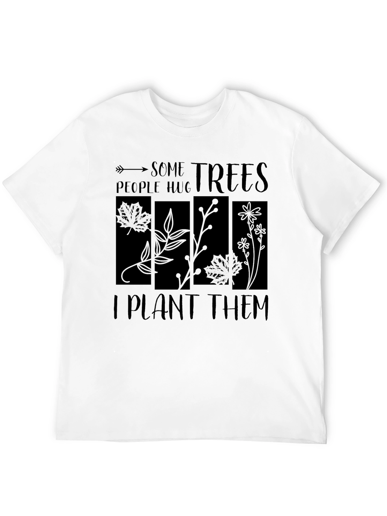 Some People Hug Trees T-Shirt - Plant Lover Tee