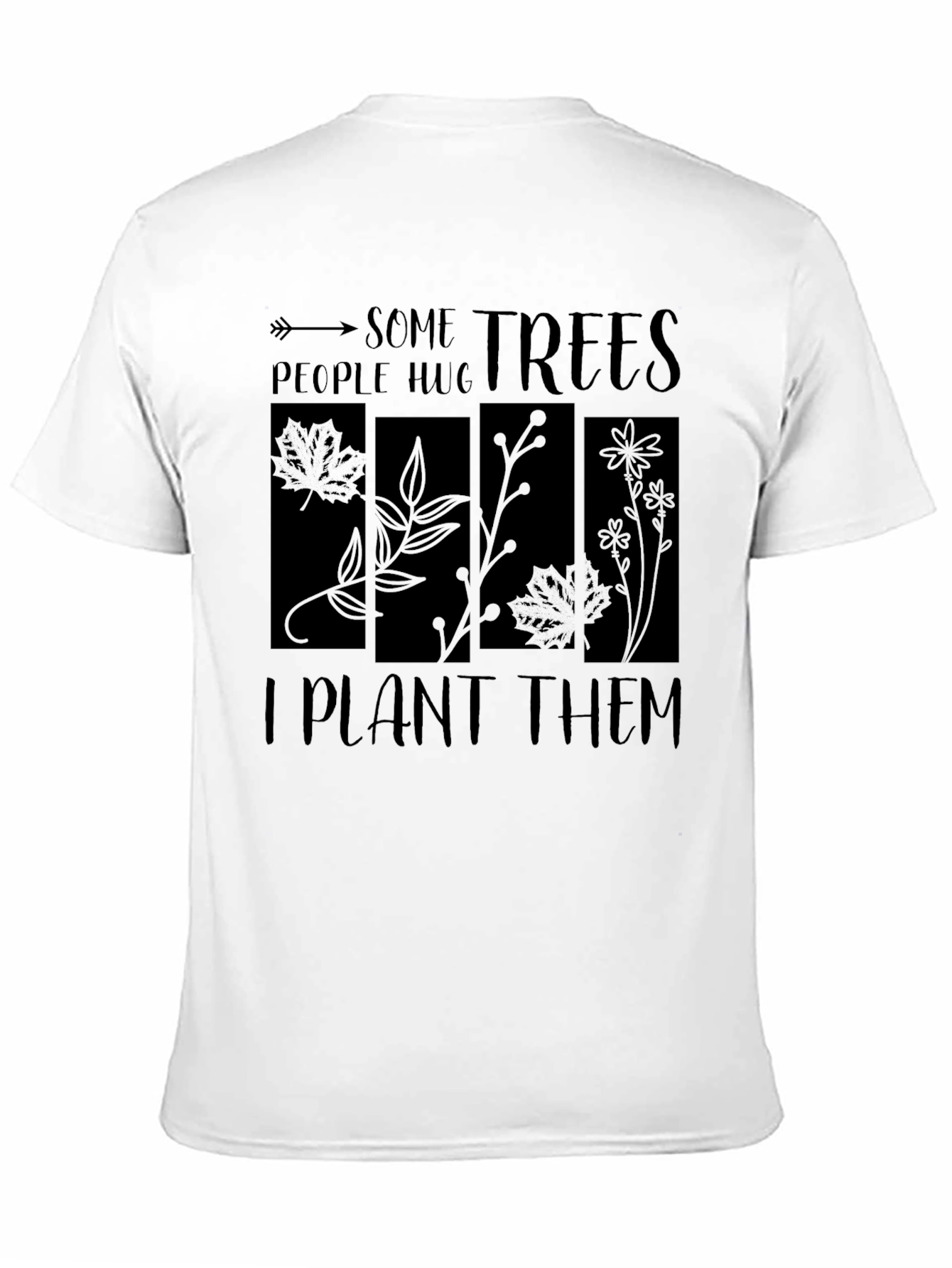 Some People Hug Trees T-Shirt - Plant Lover Tee