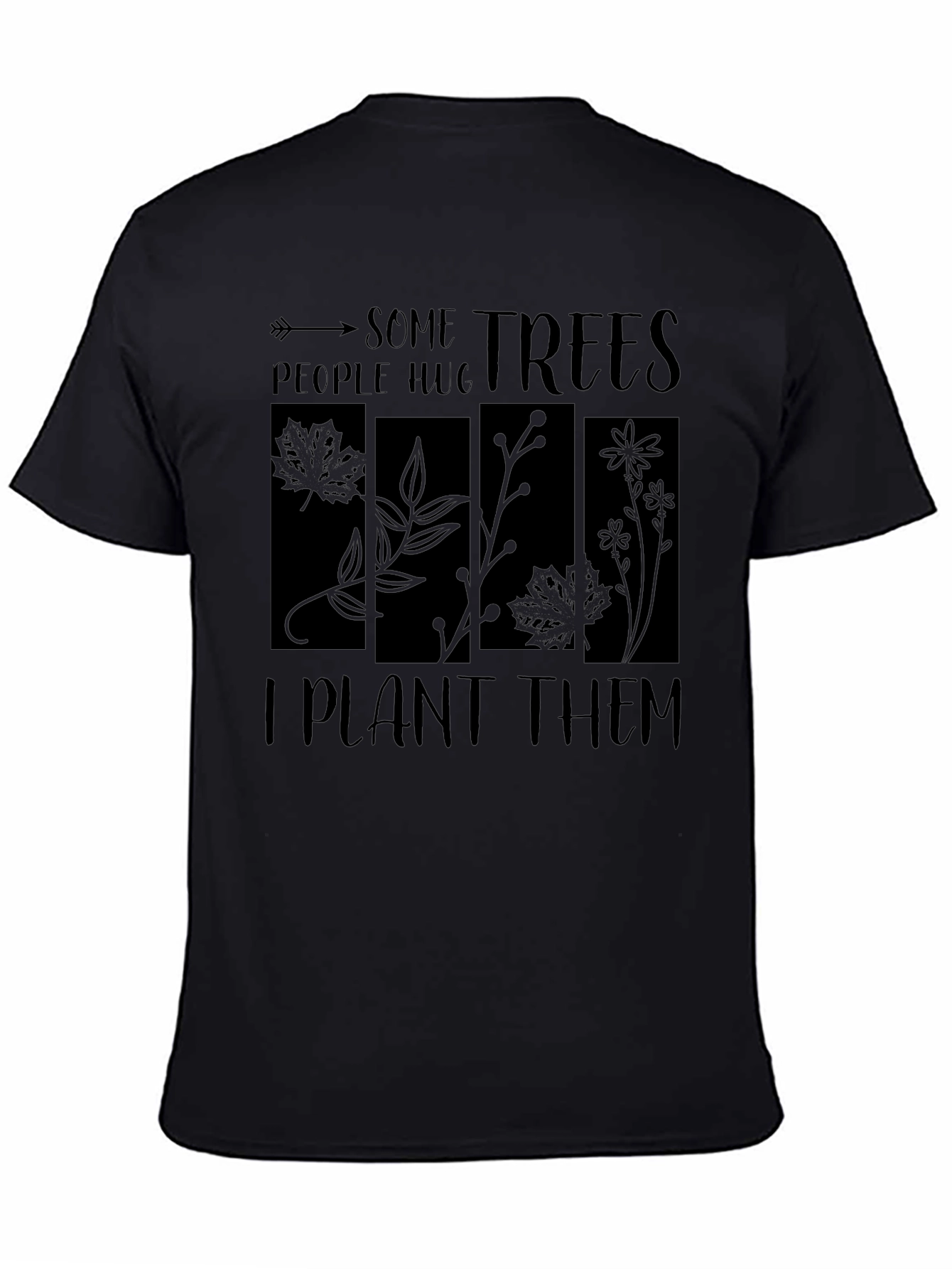 Some People Hug Trees T-Shirt - Plant Lover Tee