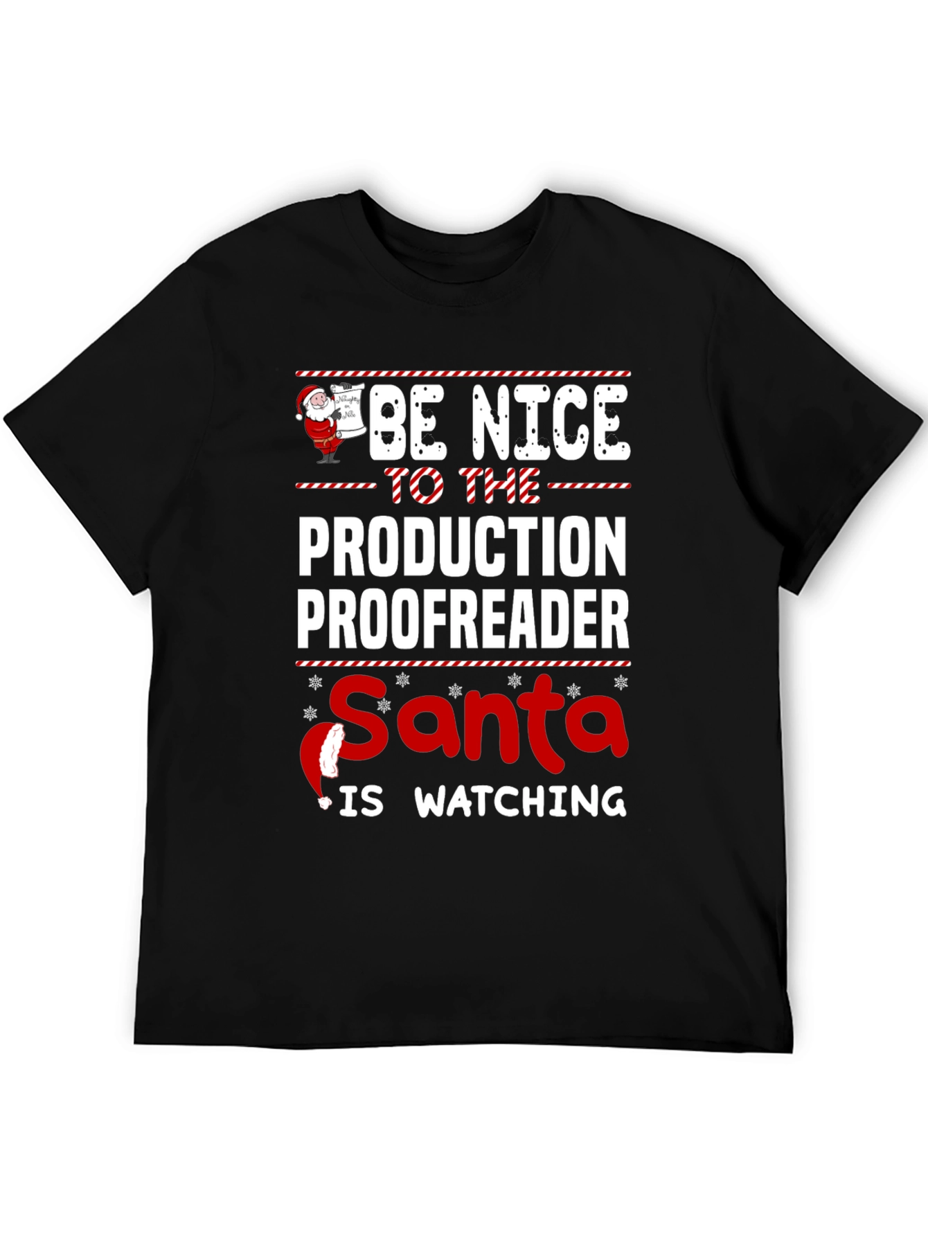 Be Nice to the Production Proofreader Santa Watching T-Shirt