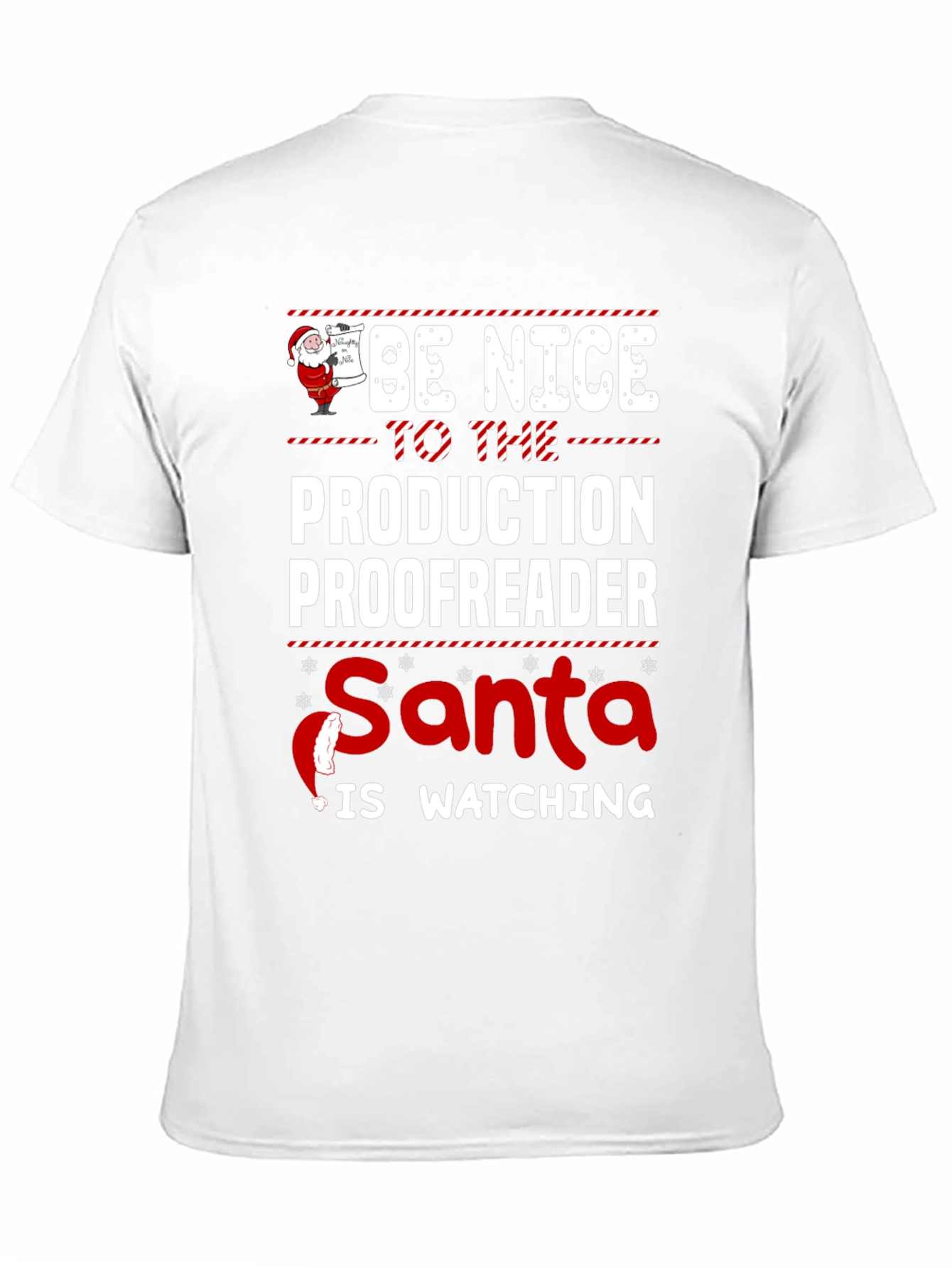 Be Nice to the Production Proofreader Santa Watching T-Shirt