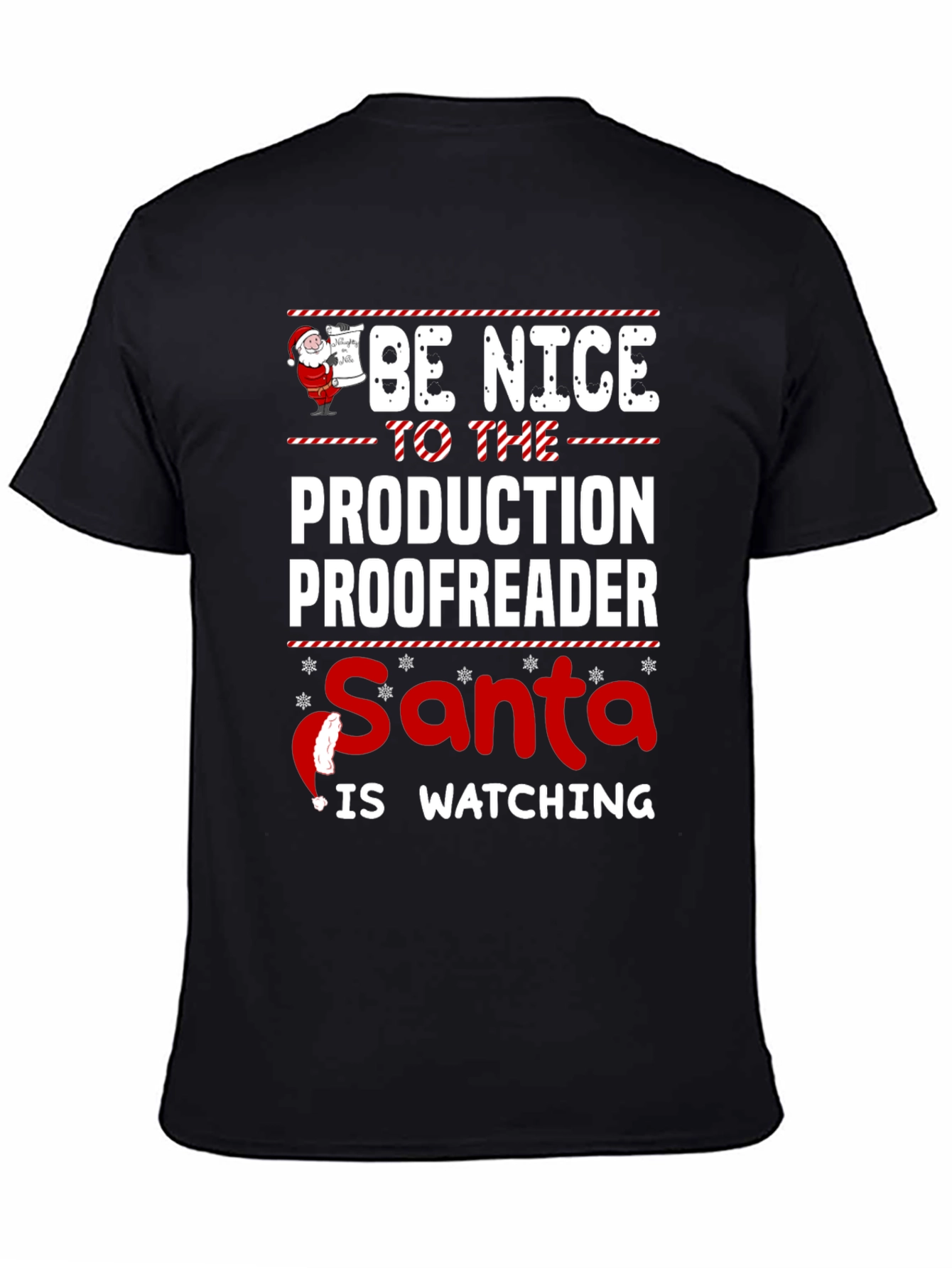 Be Nice to the Production Proofreader Santa Watching T-Shirt