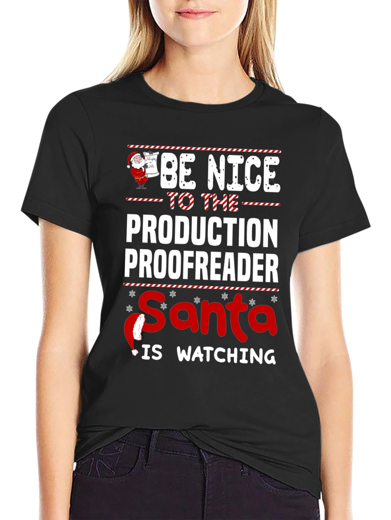 Be Nice to the Production Proofreader Santa Watching T-Shirt