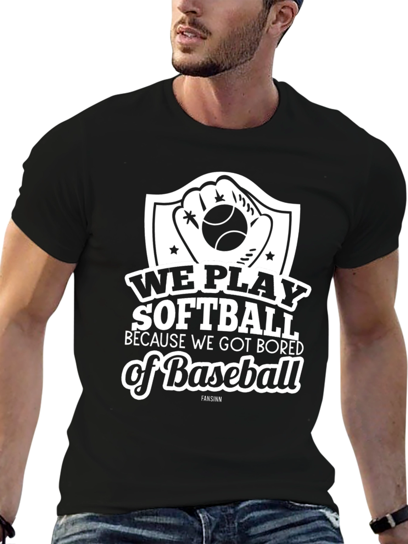 Softball Tee: We Play Softball
