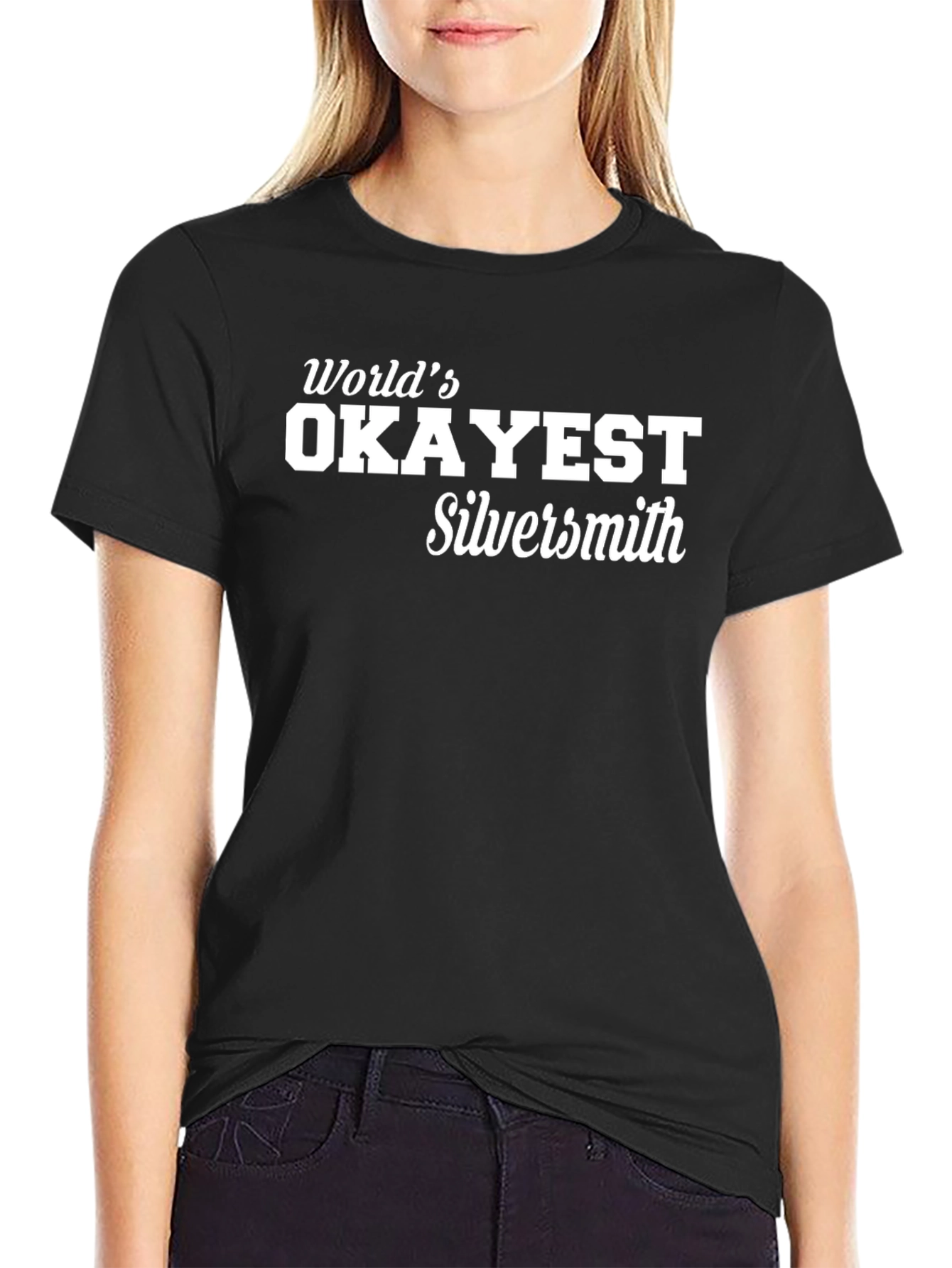 Worlds Okayest Silversmith T-Shirt