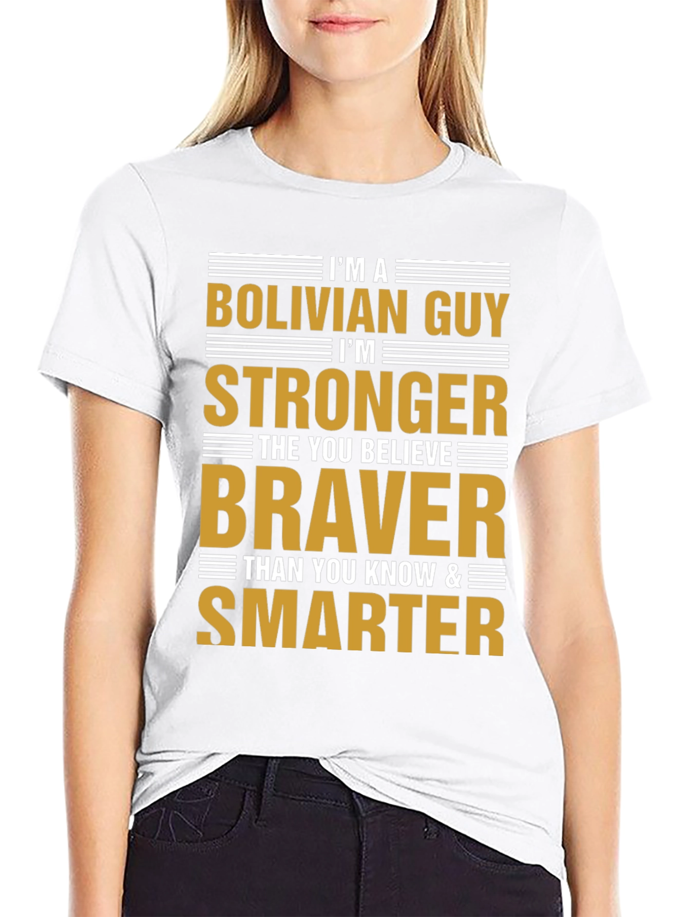 Bolivian Guy T-Shirt: Strong Brave and Smart Tee