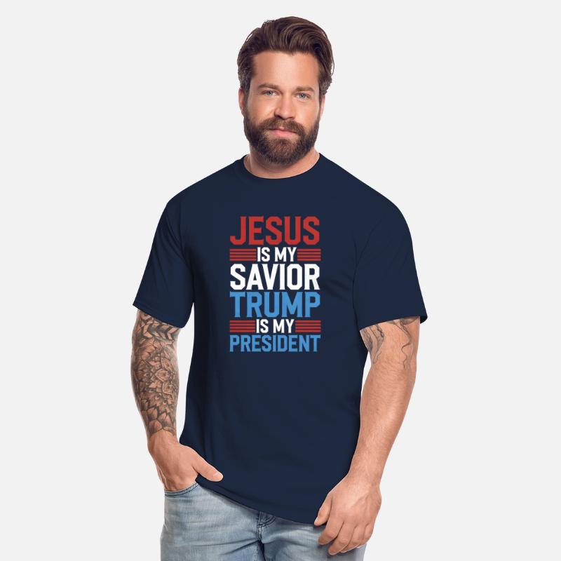 Jesus is my savior and Trump is my President