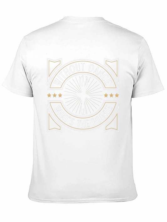 Without Dance Whats the Pointe? Graphic Tee