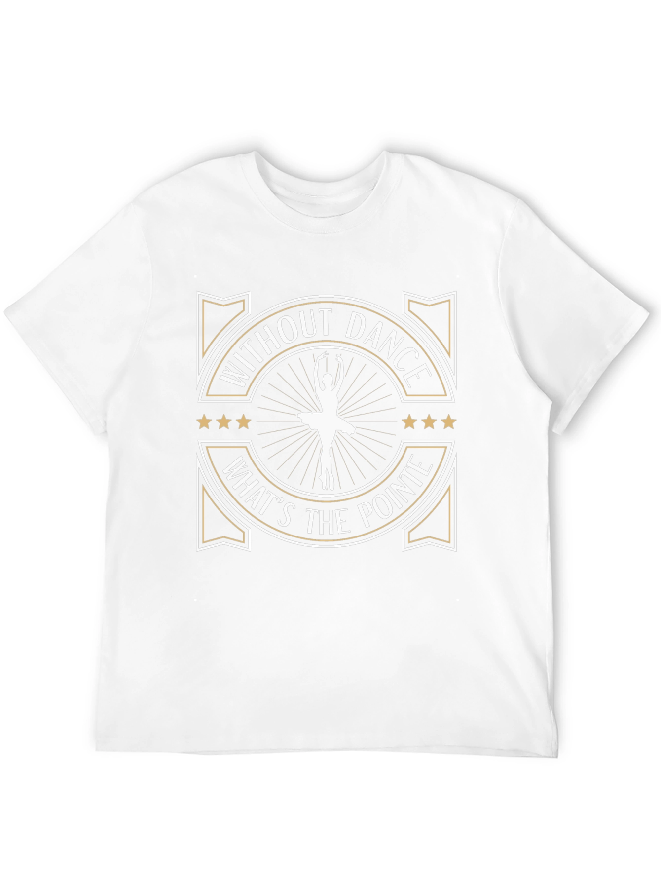 Without Dance Whats the Pointe? Graphic Tee