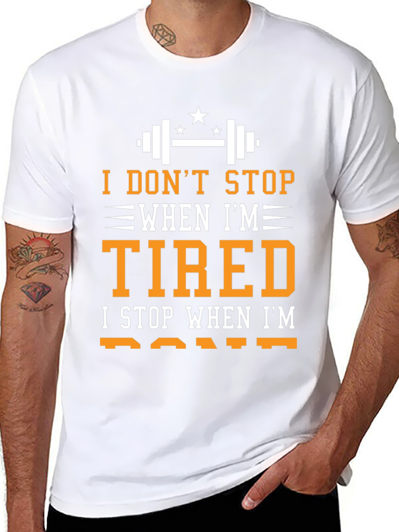 I DONT STOP WHEN IM TIRED T-Shirt