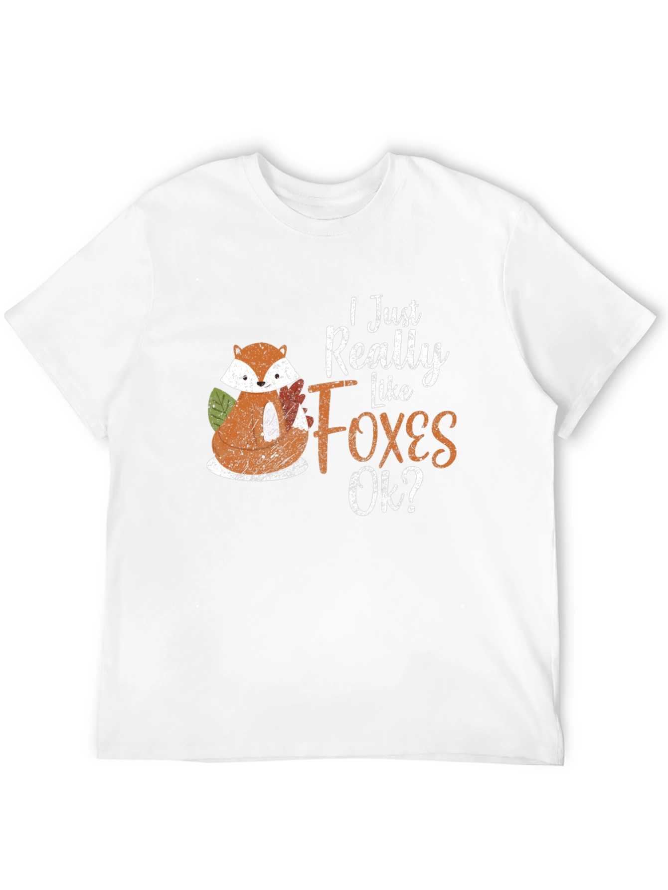 I Just Really Like Foxes Ok? T-Shirt