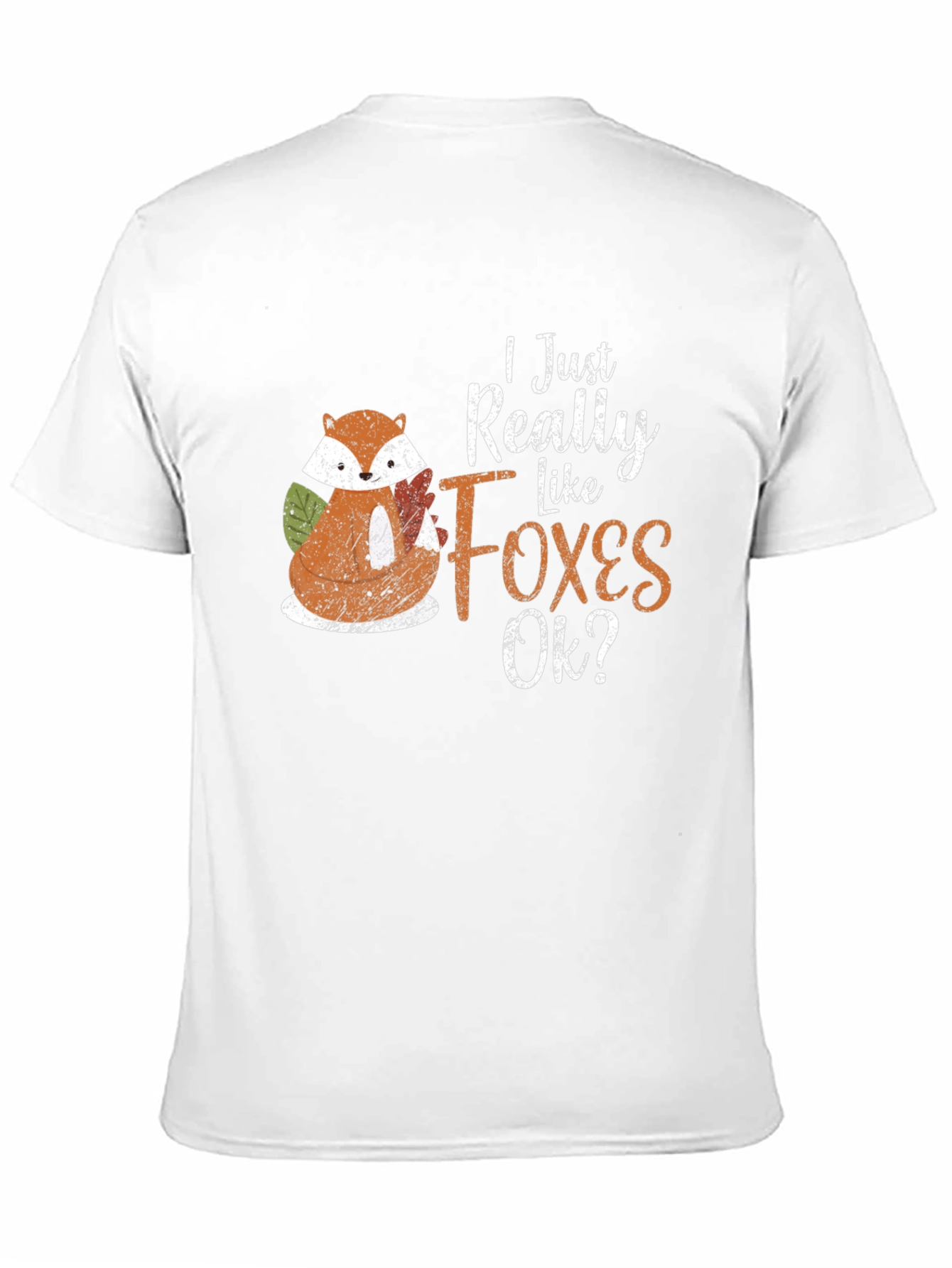 I Just Really Like Foxes Ok? T-Shirt