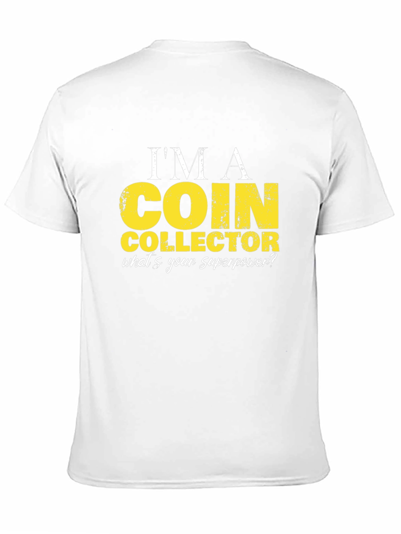 Coin Collector Superpower T-Shirt