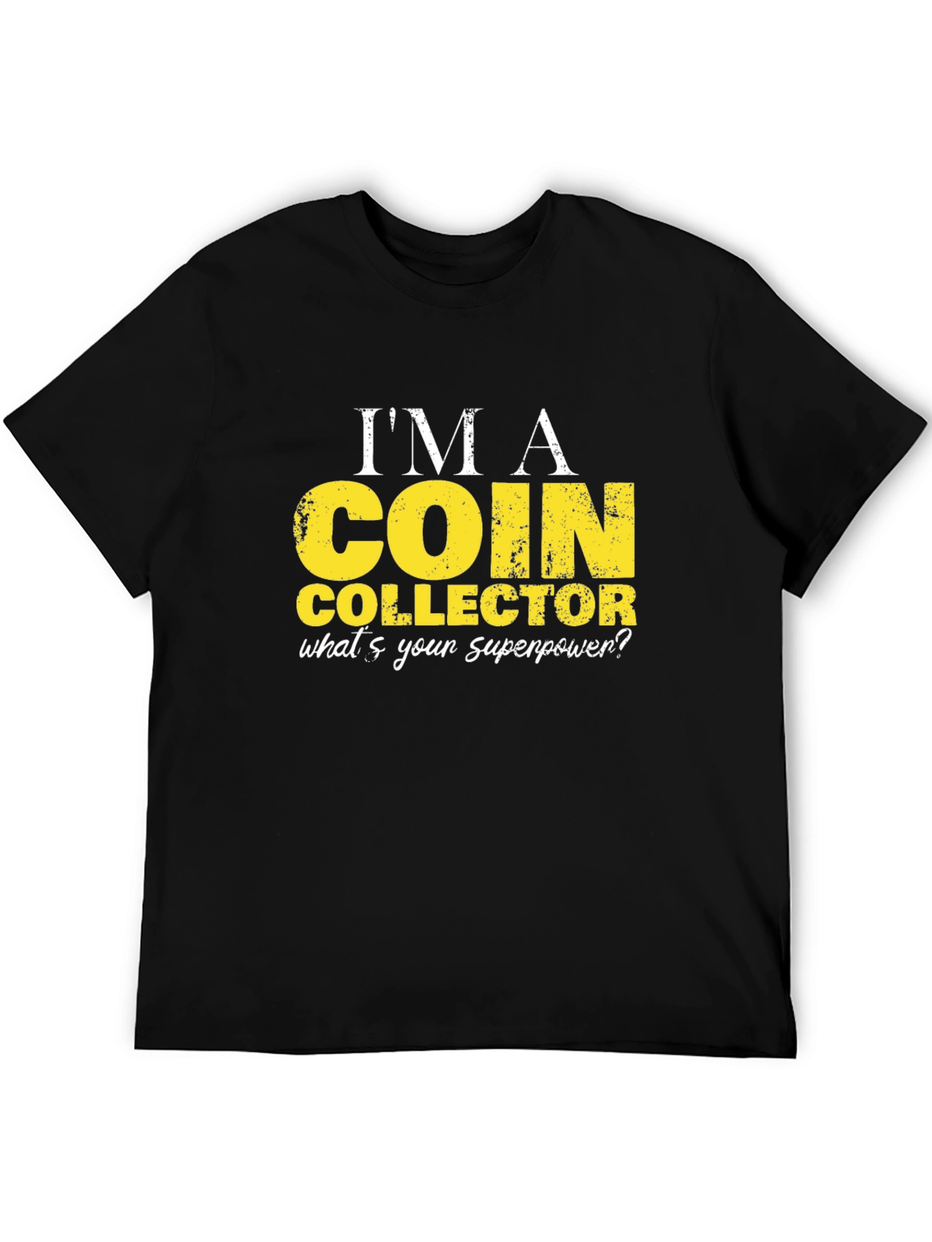 Coin Collector Superpower T-Shirt