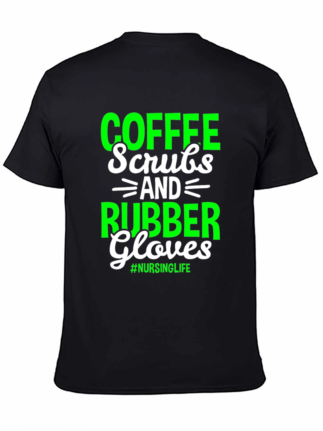 Coffee Scrubs Rubber Gloves Nursing Life T-Shirt