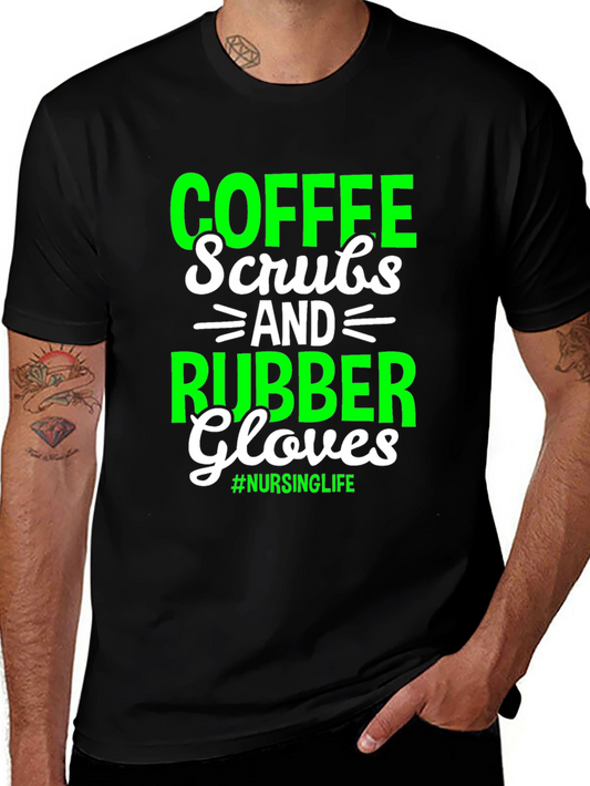 Coffee Scrubs Rubber Gloves Nursing Life T-Shirt