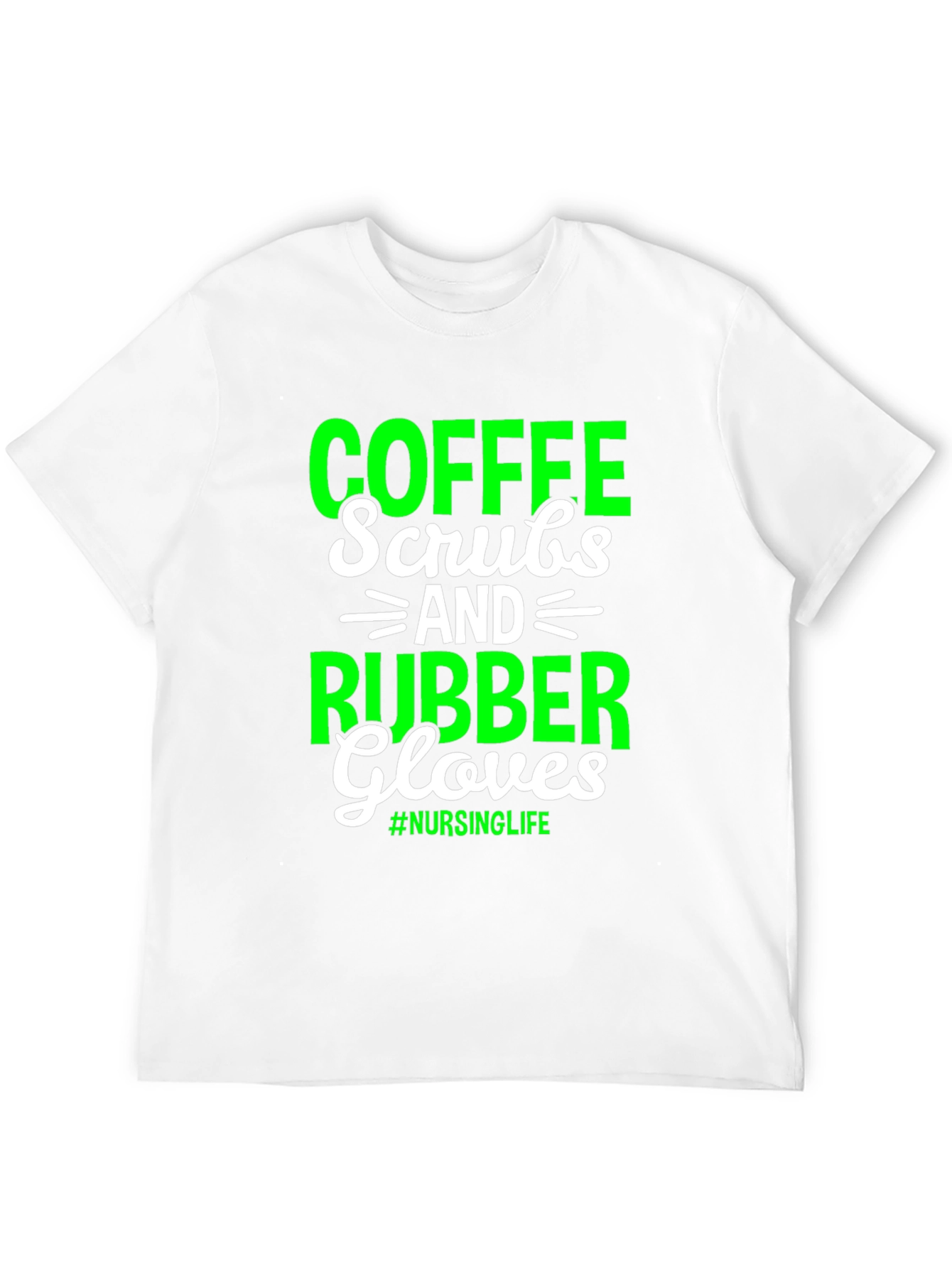 Coffee Scrubs Rubber Gloves Nursing Life T-Shirt