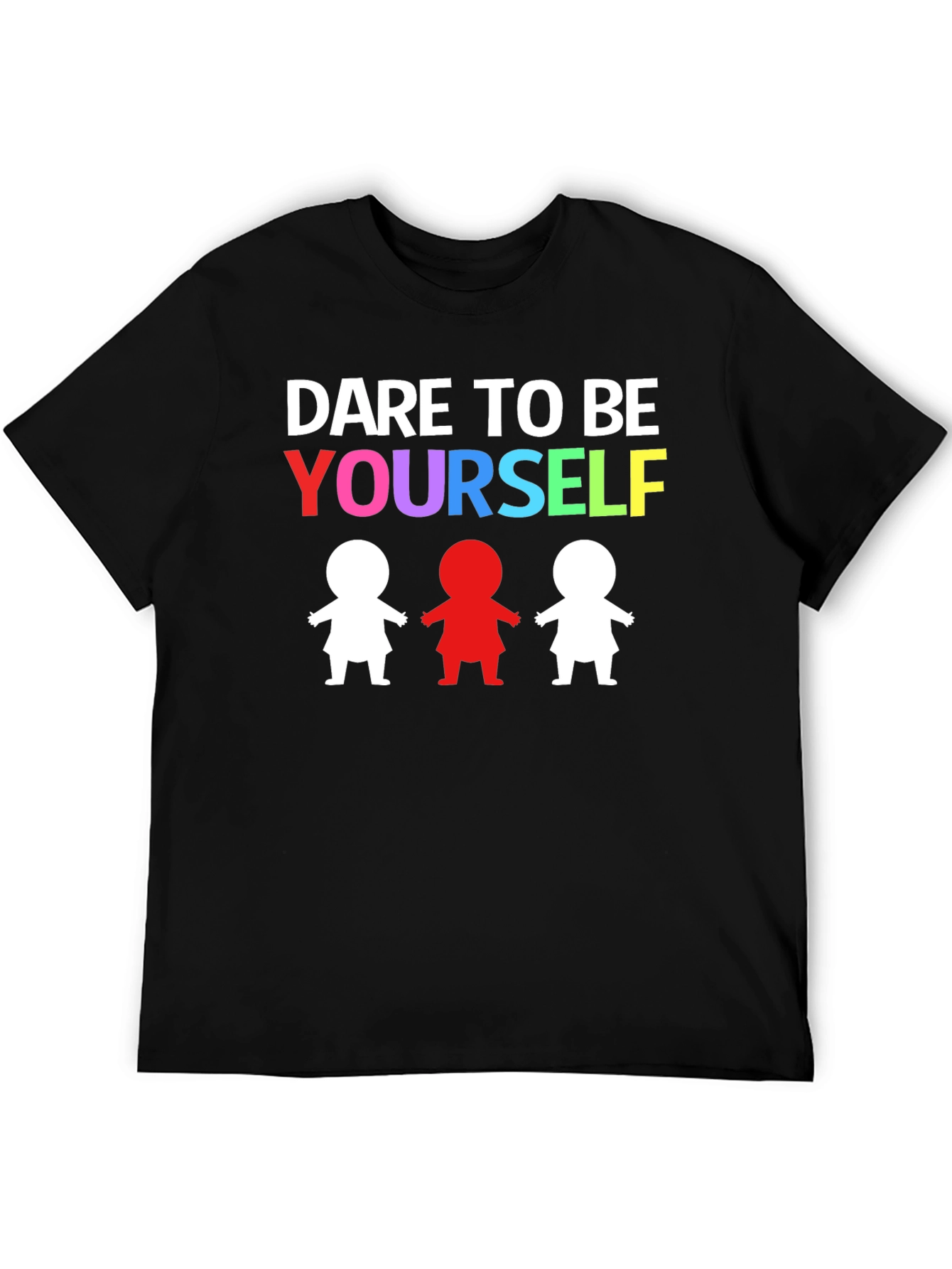 Dare to Be Yourself Graphic Print Black T-Shirt