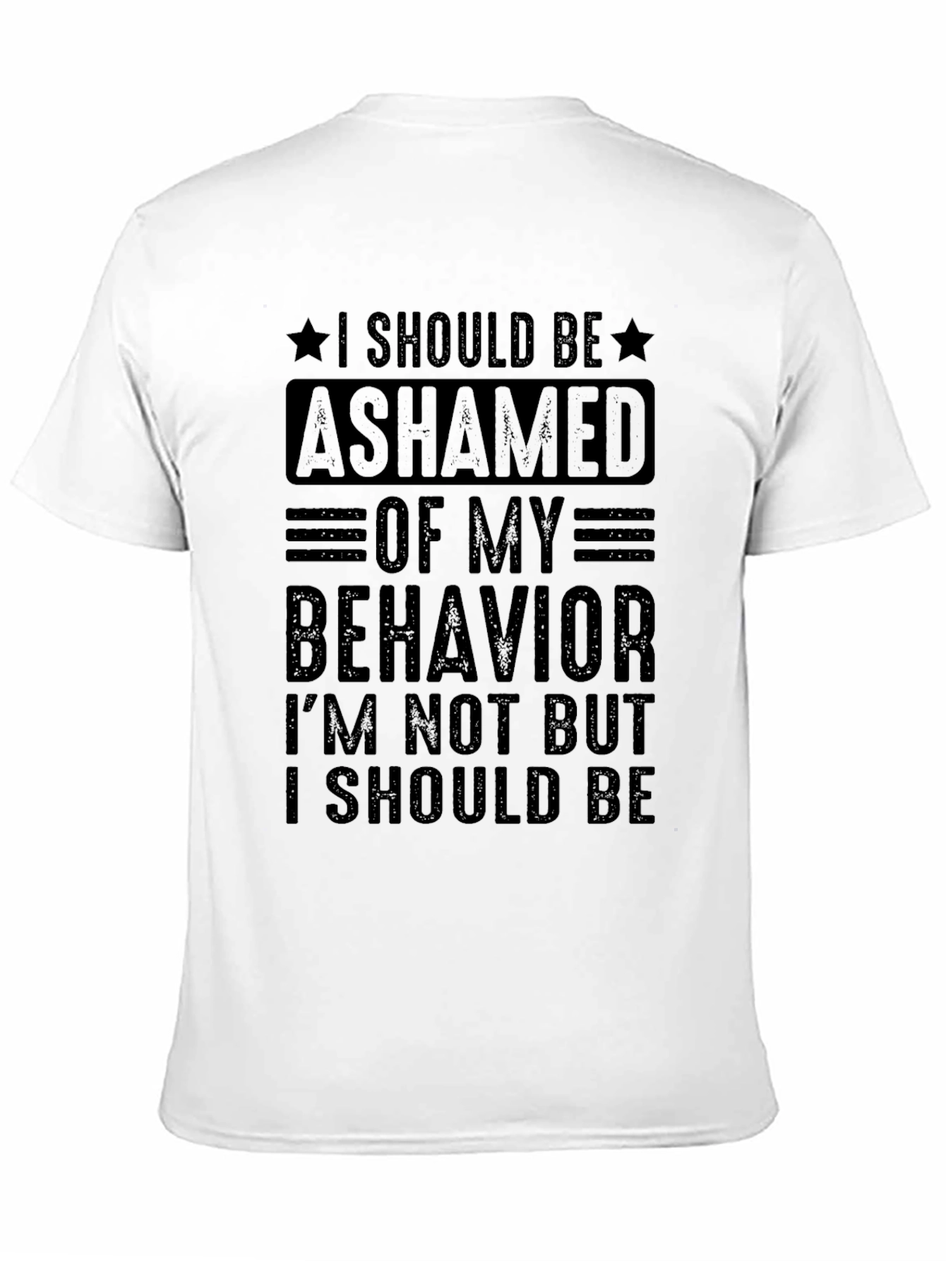 Ashamed of My Behavior Graphic Tee