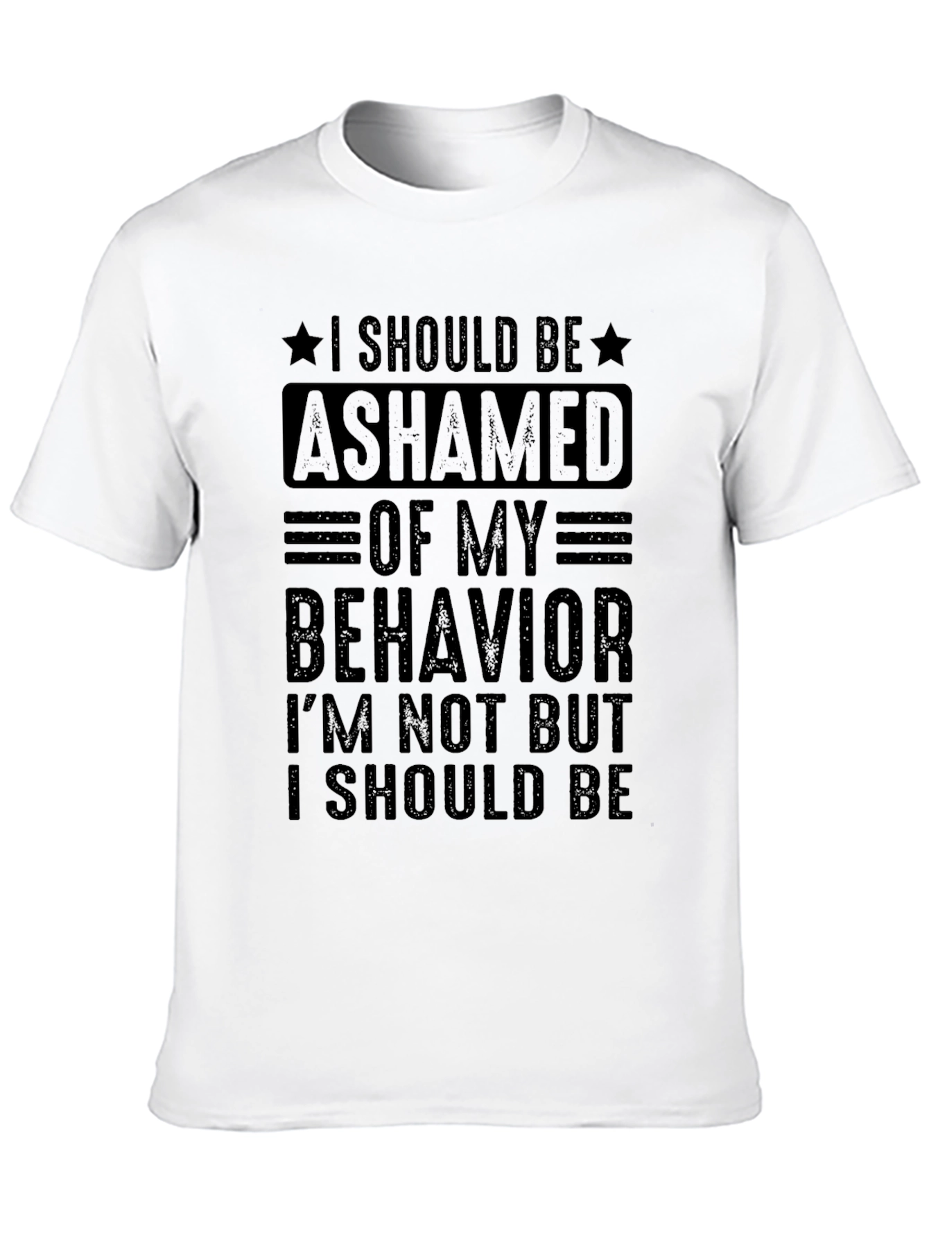 Ashamed of My Behavior Graphic Tee
