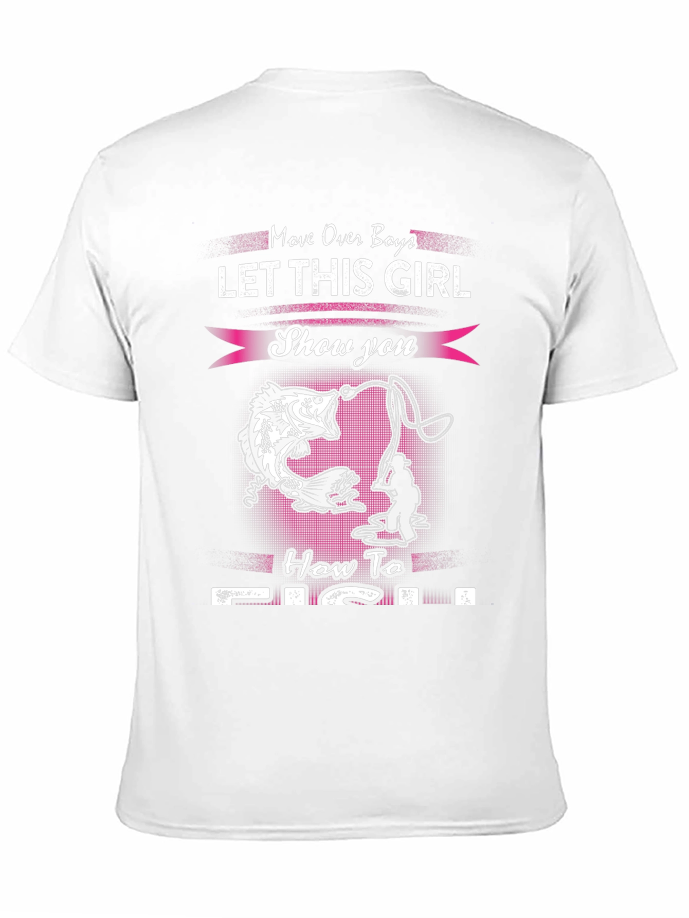 Fishing Girl T-Shirt - Move Over Boys