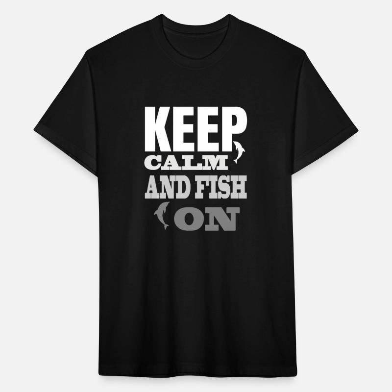 Keep Calm and Fish -On-