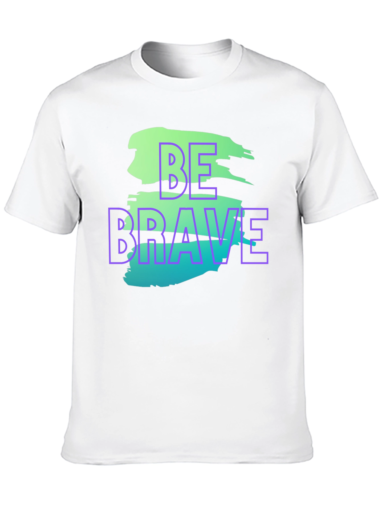 Be Brave Graphic T-Shirt - Trendy Streetwear