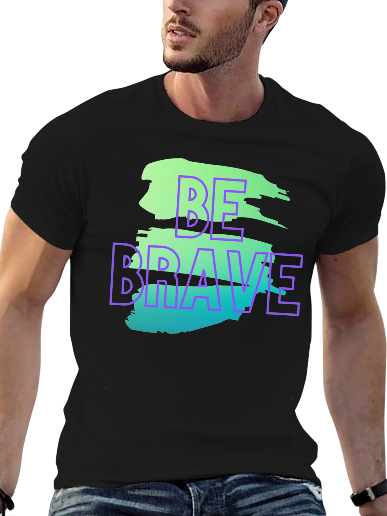 Be Brave Graphic T-Shirt - Trendy Streetwear