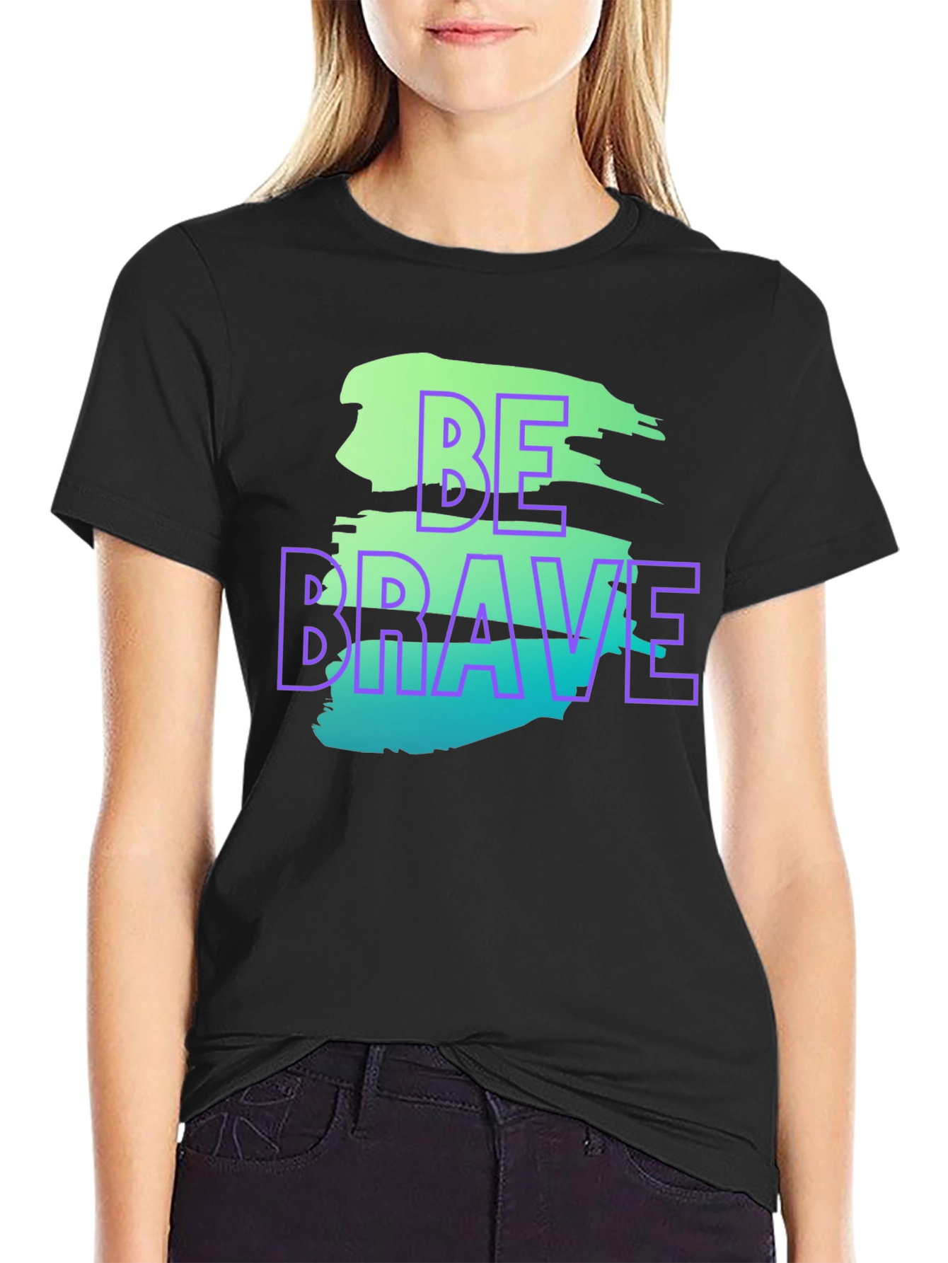 Be Brave Graphic T-Shirt - Trendy Streetwear