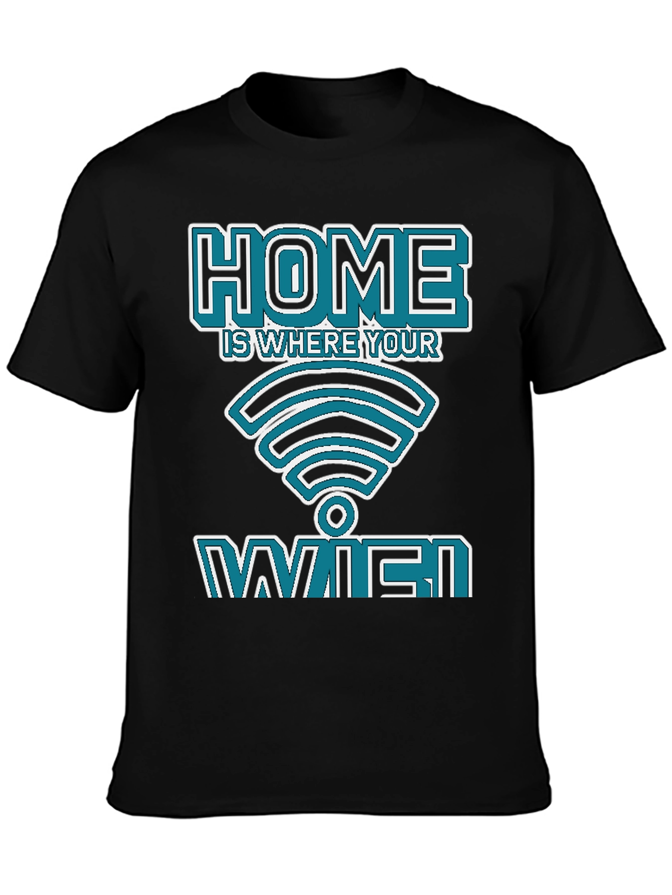 Home is Where Your WiFi Is Black Graphic T-Shirt