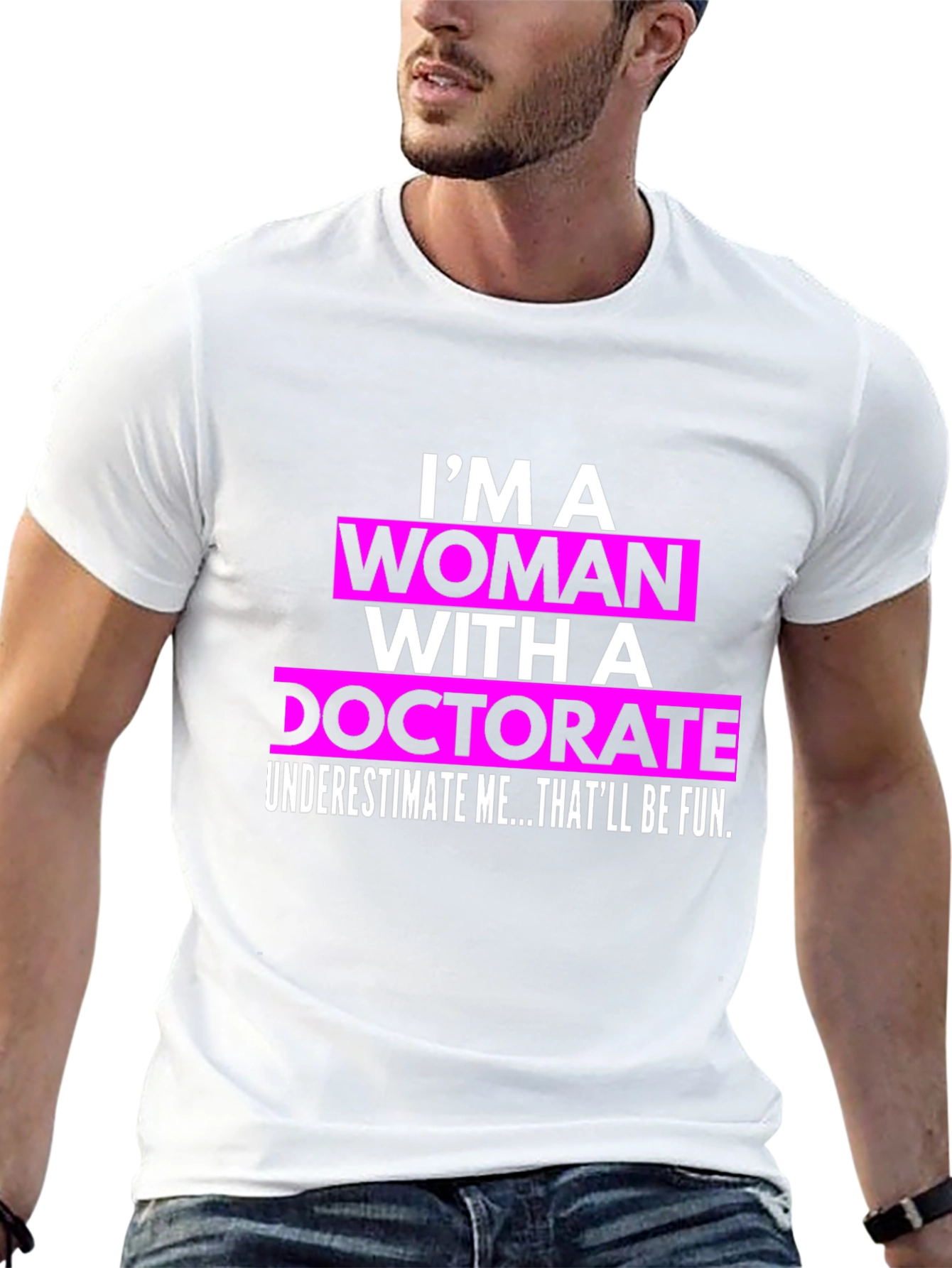 Woman with Doctorate T-Shirt - Funny PhD Gift