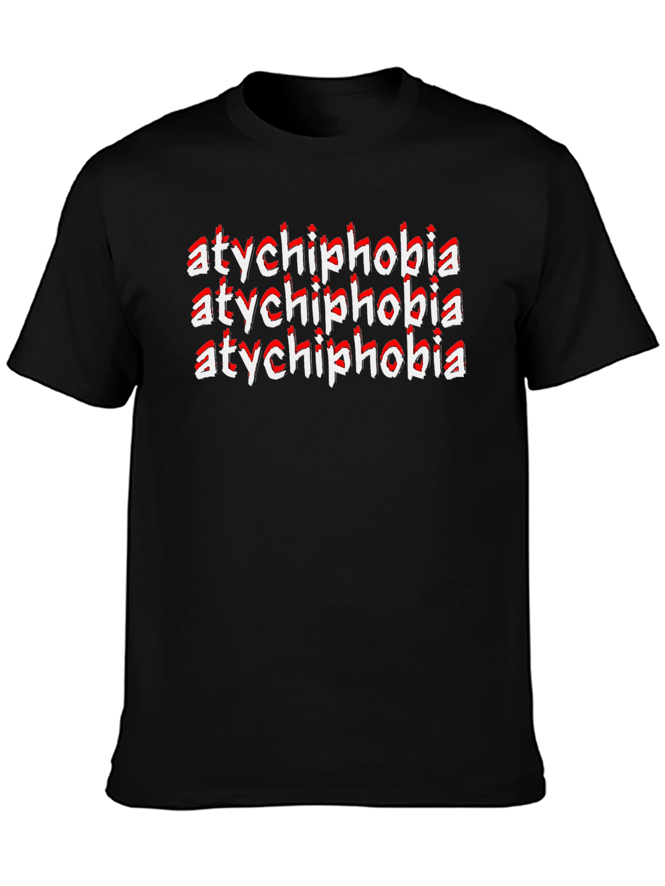 Atychiphobia T-Shirt - Fear of Failure Tee